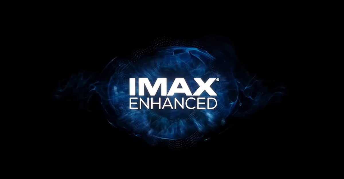 What Is IMAX Enhanced, The Advantages And Why Is It Better